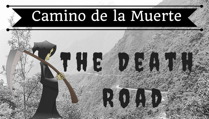 Camino de la Muerte – The Death Road