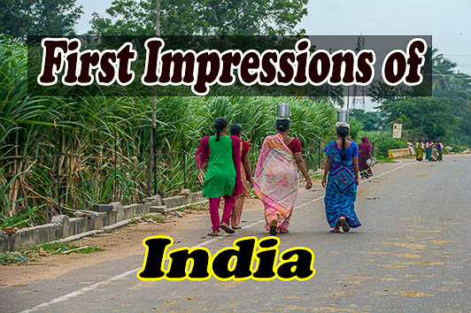 First Impressions of India