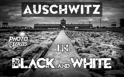 Auschwitz: Black and white photo series