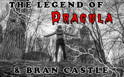 The Legend of Dracula and Bran Castle