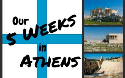 Our 5 Weeks in Athens