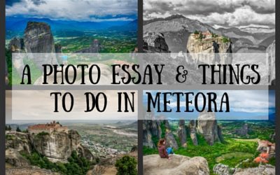 A Photo Essay & Things to do in Meteora