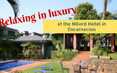Relaxing in luxury at the Milord Hotel in Encarnacion