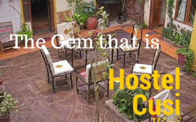 The Gem that is Hostel Cusi Wasi