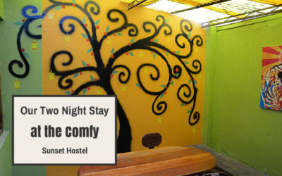 Our Two Night Stay at the Comfy Sunset Hostel